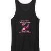 Flamingo Stop Asking Why Im Crazy Classic Tank Top