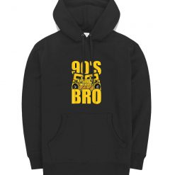 Funny Costume Party Gift Idea Bro 90s Classic Hoodie
