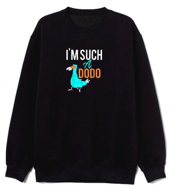Im Such A Dodo Funny Classic Sweatshirt