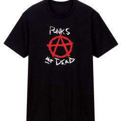 Punks Not Dead Classic T Shirt