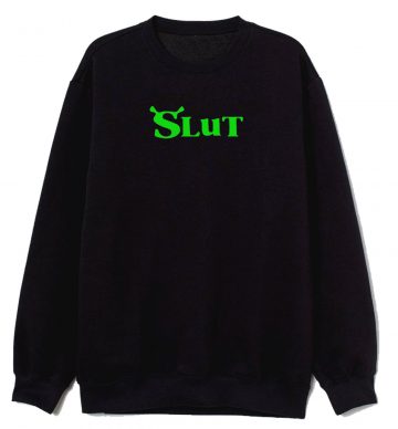 Shrek Slut Classic Sweatshirt