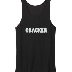 Cracker Humor Funny Tank Tops