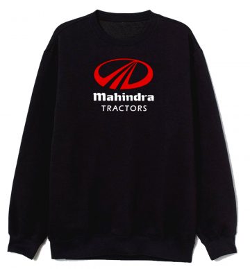 Mahindra Tractors Company Sweatshirt