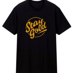 Stay Gold Ponyboy The Outsiders T Shirt