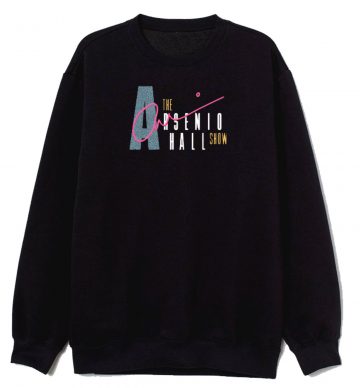 Arsenio Hall Show Sweatshirt