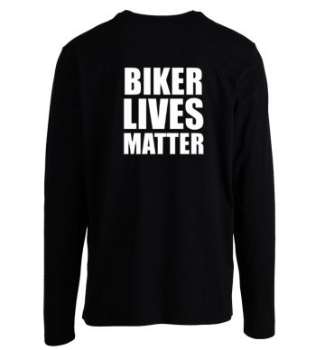 Biker Lives Matter Longsleeve