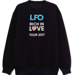Lfo Rich In Love Tour 2017 Sweatshirt
