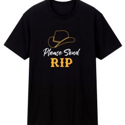 Please Send Rip Yellowstone T Shirt
