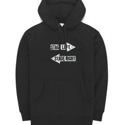 Stage Left Stage Right Funny Theater Drama Play Hoodie
