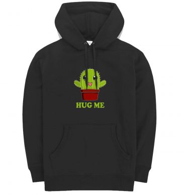 Cactus Hug Me Hoodie