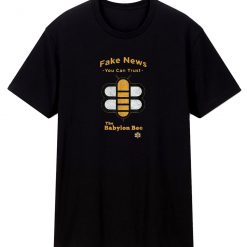Fake News You Can Trust T Shirt