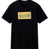 Lasso Believe T Shirt