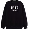 Relax I Can Fix It Sweatshirt