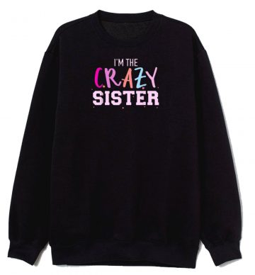 Crazy Sister Vintage Sweatshirt