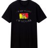 Im Sicilian T Shirt