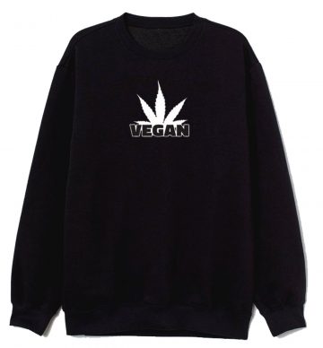 Vegan Green Peace Smokin Sweatshirt