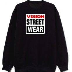 Vision Street Wear Sweatshirt