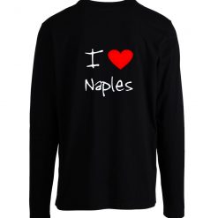 I Love Heart Naples Longsleeve