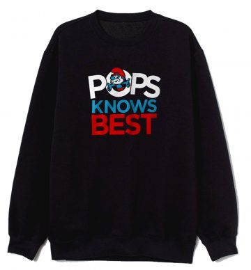 Papa Smurf Pops Knows Best Sweatshirt