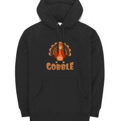 Gobble Turkey Hoodie