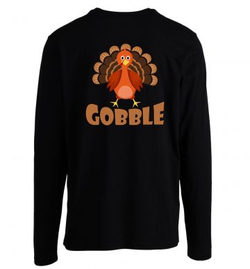 Gobble Turkey Longsleeve