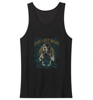 Our Last Night Tank Top