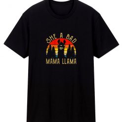 She A Bad Llama T Shirt