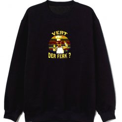 Vintage Vert Der Ferk Sweatshirt