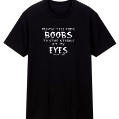 Funny Boobs Saying T Shirt