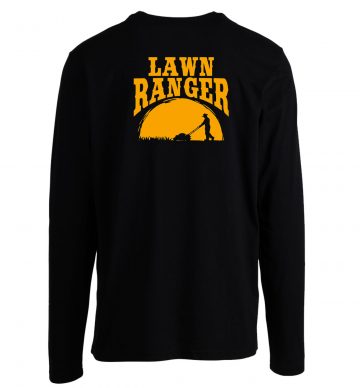 Lawn Ranger Funny Jokes Longsleeve Longsleeve