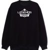 Legends Are Born In February Sweatshirt