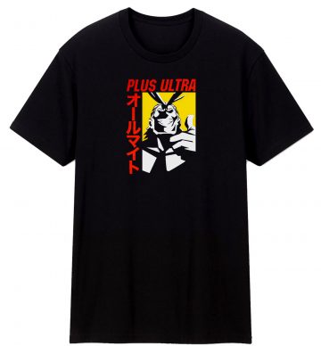 Plus Ultra All Might My Hero Academia T Shirt