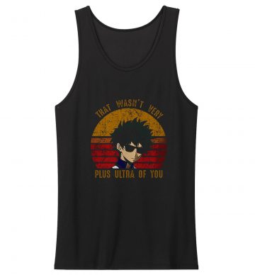 Plus Ultra Of You Boku No Hero Academia Tank Top