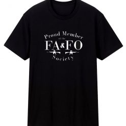 Proud Member Of The Fafo Society T Shirt