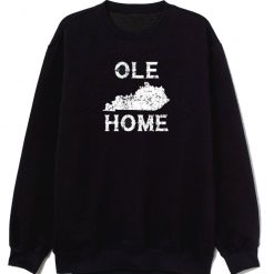 334 Ole Kentucky Home Sweatshirt