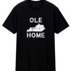 334 Ole Kentucky Home T Shirt