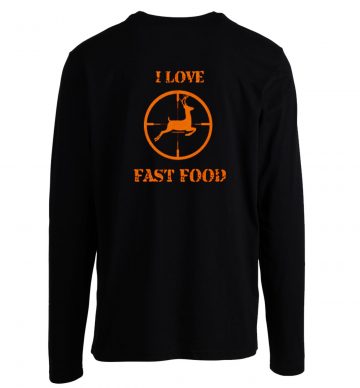 I Love Fast Food Longsleeve