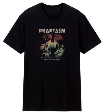 Phantasm T Shirt