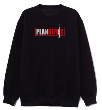 Plandemic Conspiracy Sweatshirt