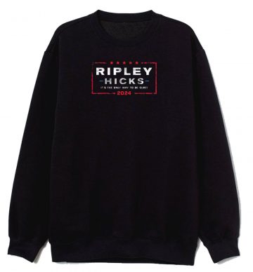 Ripley Hicks 2024 Sweatshirt