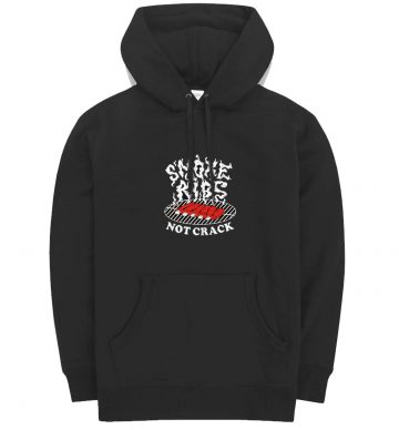 Smoke Ribs Not Crack Hoodie