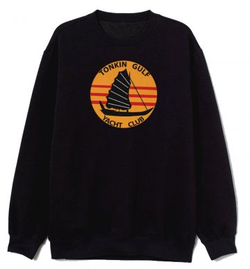 Vietnam Tonkin Gulf Yacht Club Sweatshirt