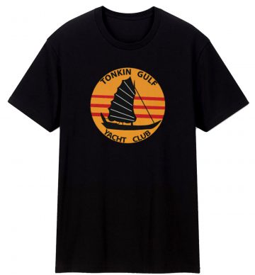 Vietnam Tonkin Gulf Yacht Club T Shirt