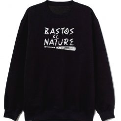 Bastos By Nature Sweatshirt