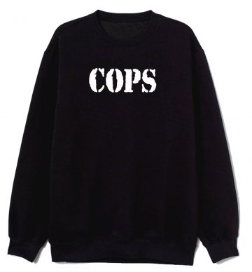 Cops Police Tv Show Logo Sweatshirt