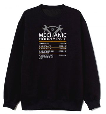 Mechanic Hourly Rate Sweatshirt