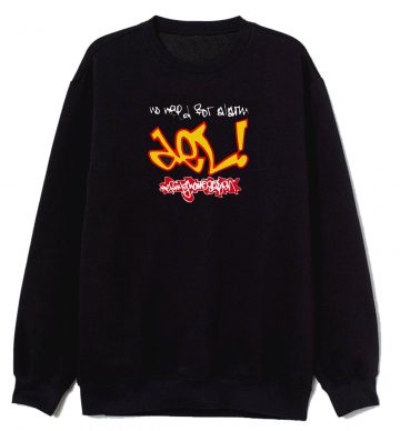 No Need For Alarm Lp The Funky Sweatshirt