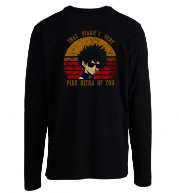 Plus Ultra Of You Boku No Hero Academia Longsleeve Longsleeve