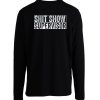 Show Supervisor Hilarous Longsleeve Longsleeve