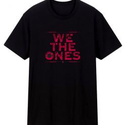 The Bloodline We The Ones Blood Red Text T Shirt
